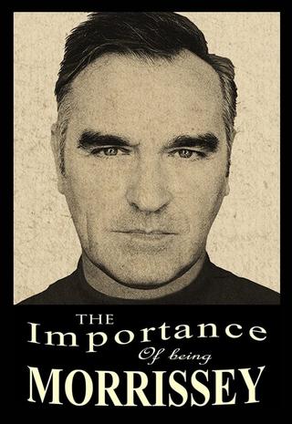 The Importance of Being Morrissey poster