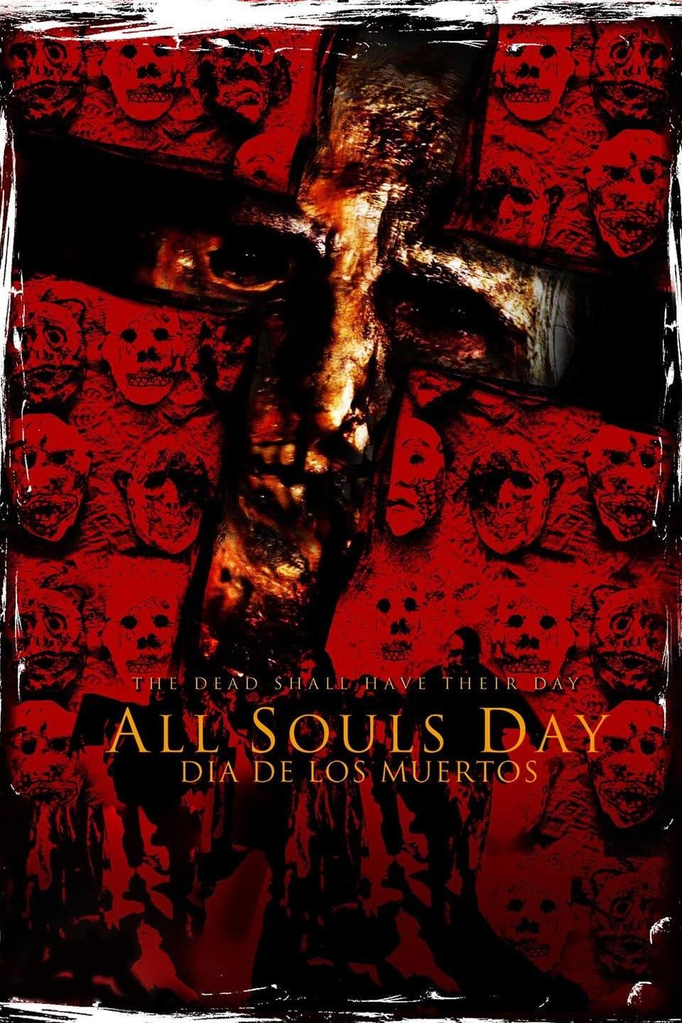 All Souls Day: Dia de los Muertos poster