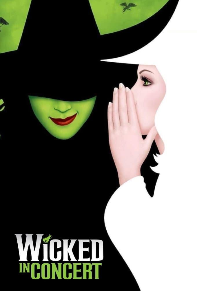 Wicked in Concert: A Musical Celebration of the Iconic Broadway Score poster