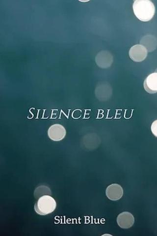 Silence Bleu poster