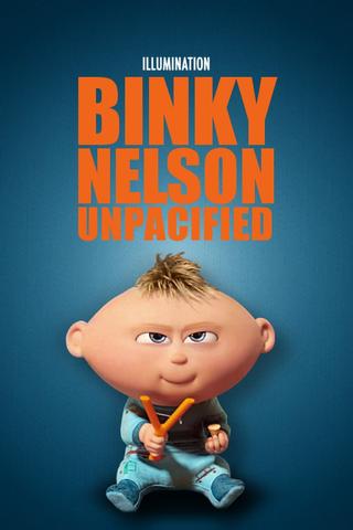 Binky Nelson Unpacified poster