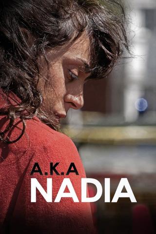 A.K.A Nadia poster