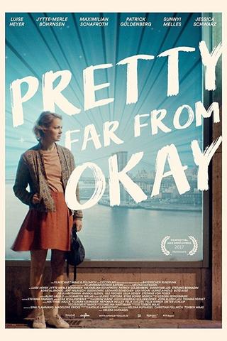 Pretty Far from Okay poster