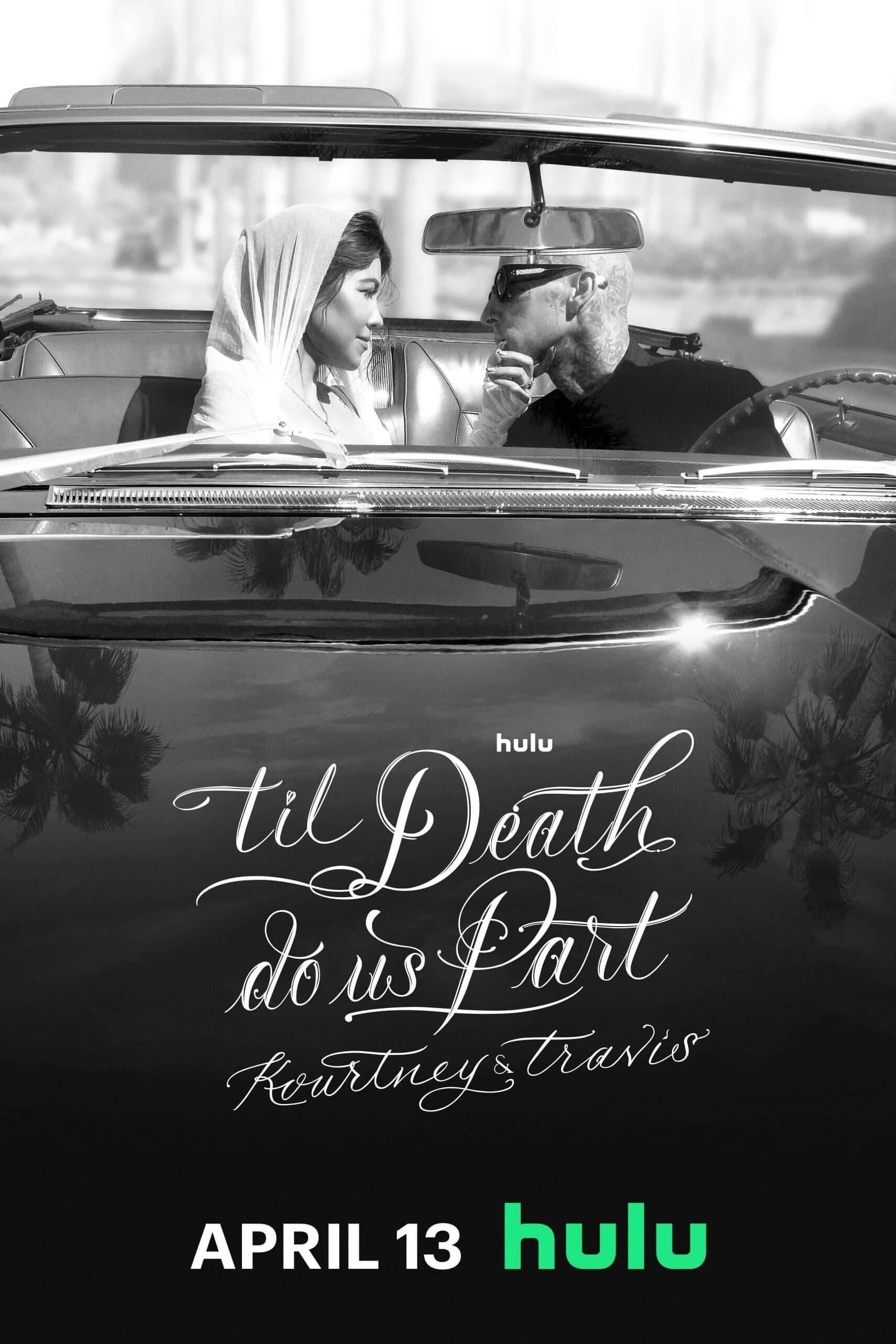'Til Death Do Us Part Kourtney & Travis poster