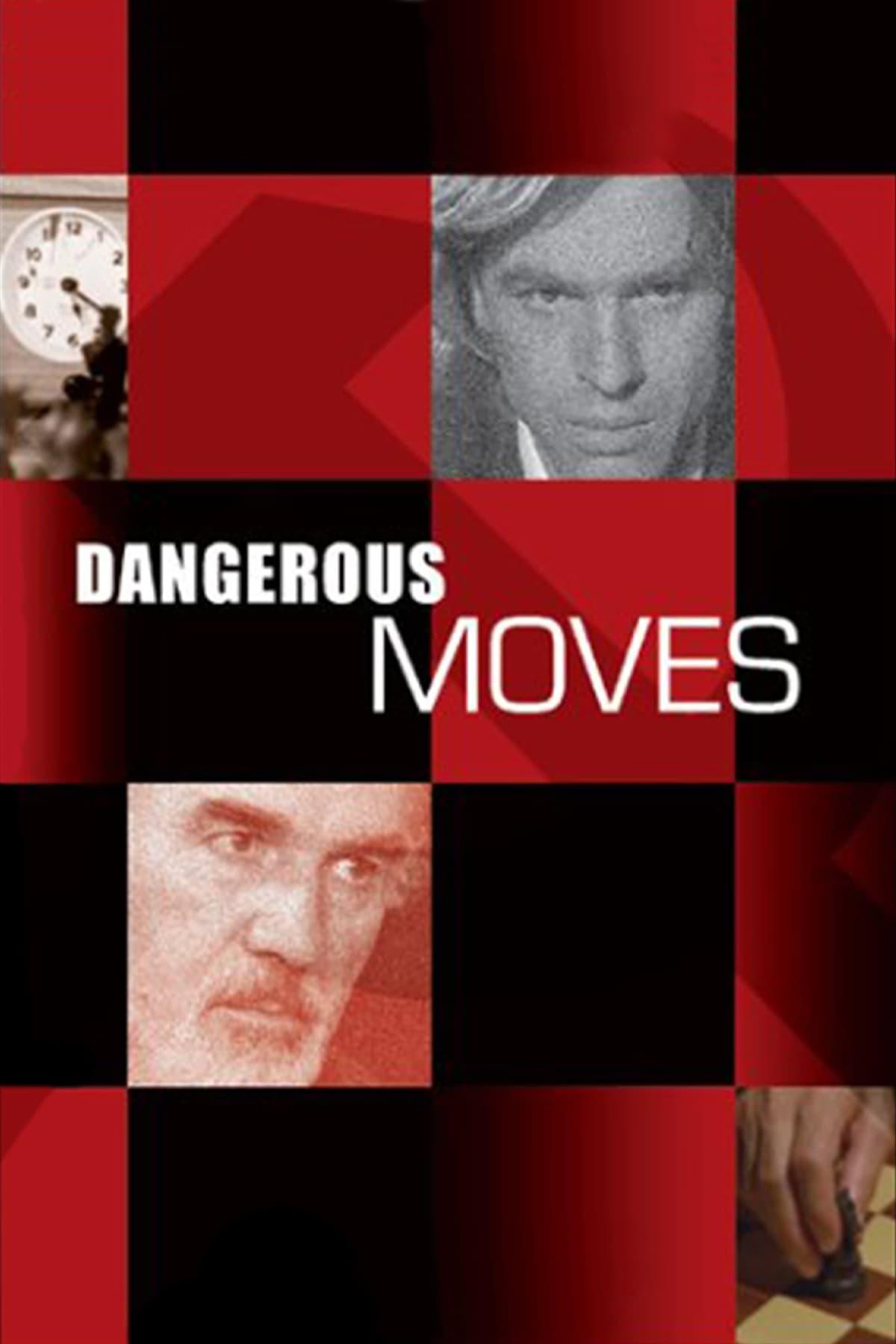 Dangerous Moves poster