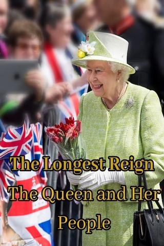 The Longest Reign: The Queen and Her People poster