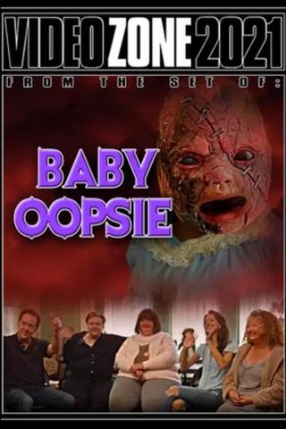 Videozone 2021: Baby Oopsie poster