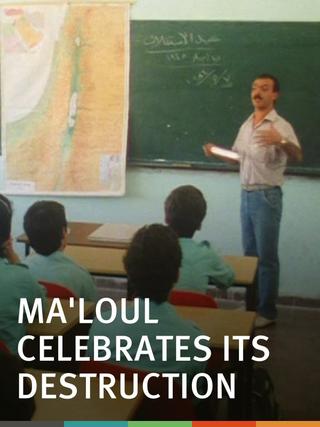 Ma'loul Celebrates Its Destruction poster