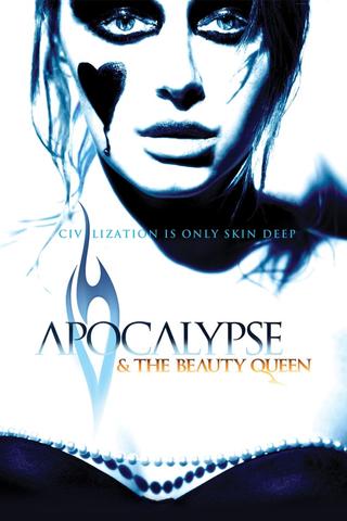 Apocalypse and the Beauty Queen poster