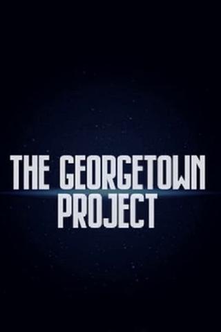 The Georgetown Project poster