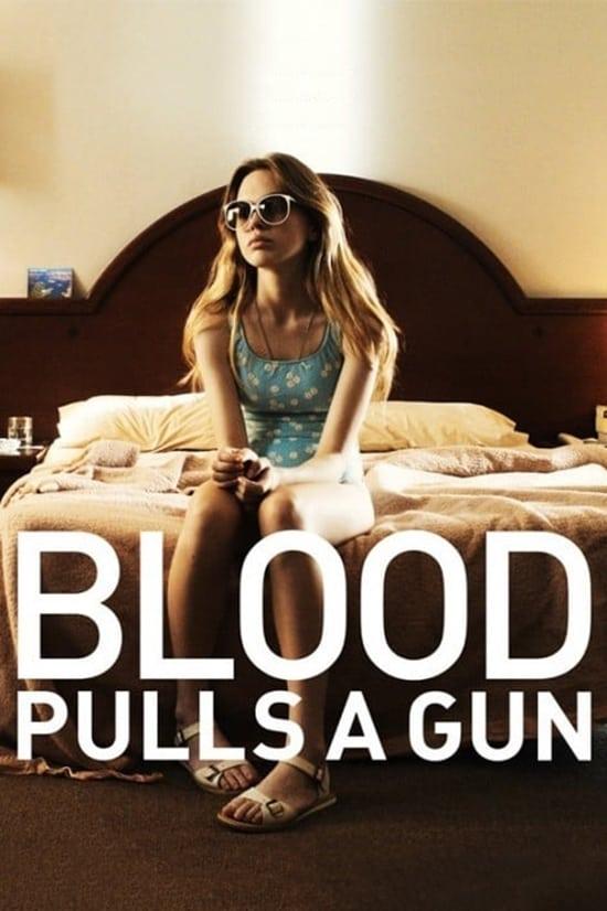 Blood Pulls a Gun poster