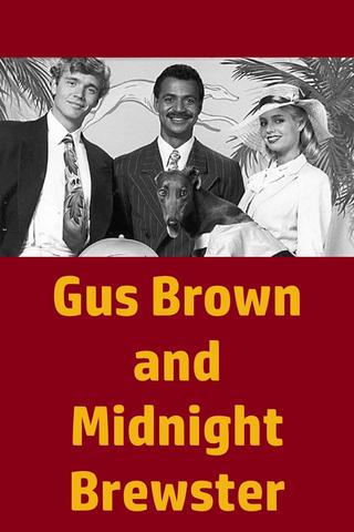 Gus Brown and Midnight Brewster poster