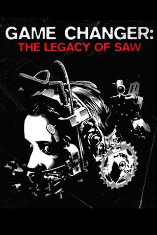Game Changer: The Legacy of Saw poster