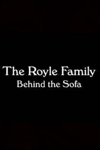 The Royle Family: Behind the Sofa poster
