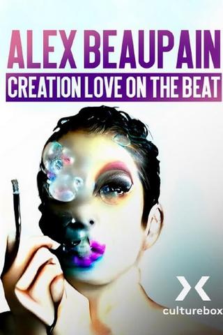 Alex Beaupain, Création Love on the beat etc poster