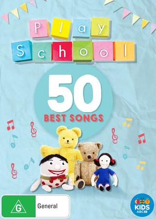 Play School: 50 Best Songs poster