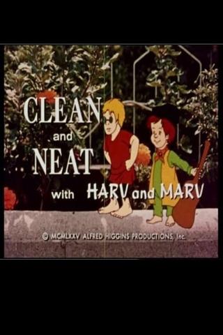 Clean and Neat with Harv and Marv poster