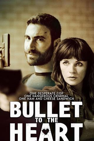 Bullet to the Heart poster