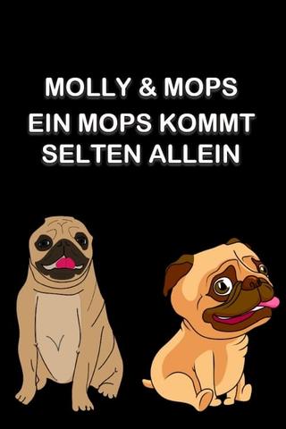 Molly & Mops - Ein Mops kommt selten allein poster