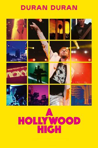 Duran Duran: A Hollywood High poster