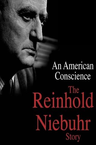 An American Conscience: The Reinhold Niebuhr Story poster
