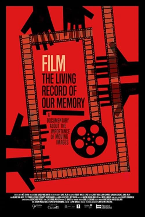 Film, the Living Record of Our Memory poster