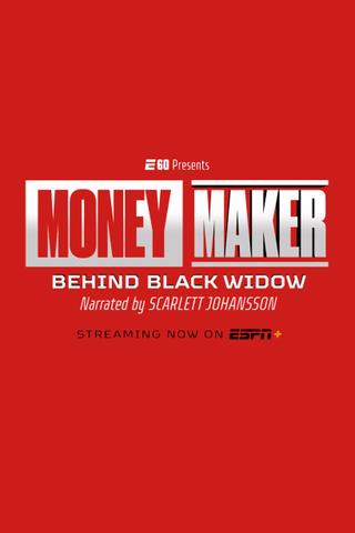 Moneymaker: Behind the Black Widow poster