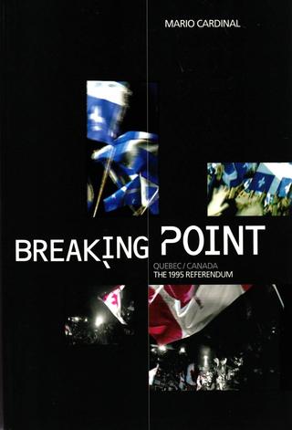 Breaking Point: Canada/Quebec - The 1995 Referendum poster