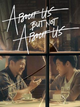 About Us But Not About Us poster