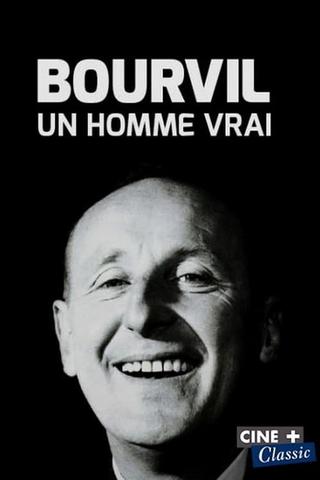 Bourvil, un homme vrai poster