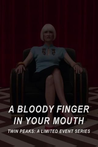 A Bloody Finger in Your Mouth poster