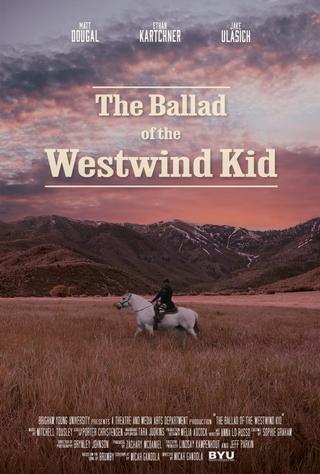 The Ballad of the Westwind Kid poster