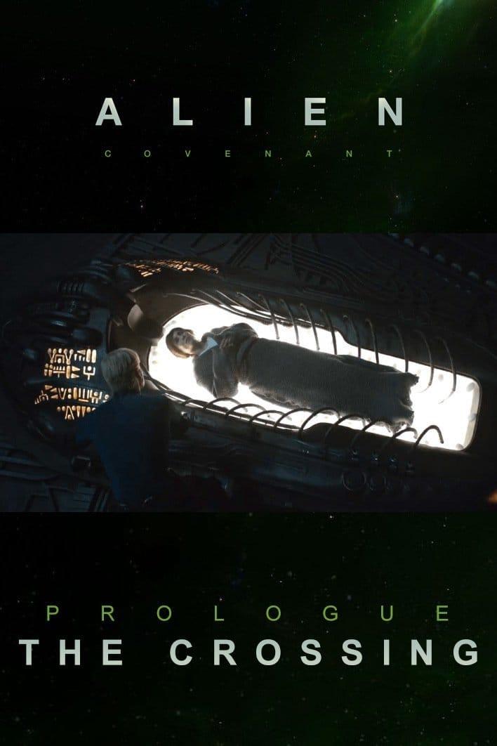 Alien: Covenant - Prologue: The Crossing poster
