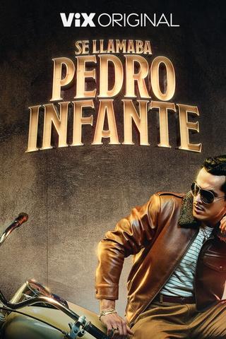 His Name Was Pedro Infante poster