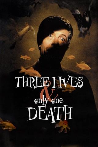 Three Lives and Only One Death poster