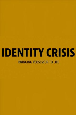 Identity Crisis: Bringing Possessor to Life poster