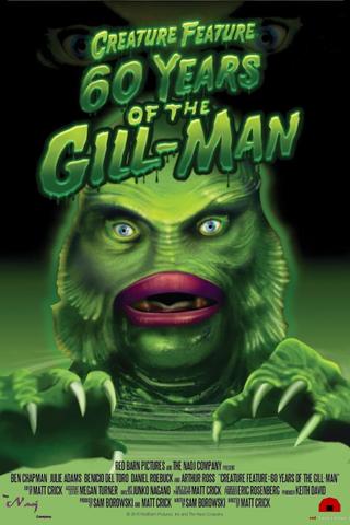 Creature Feature: 60 Years of the Gill-Man poster