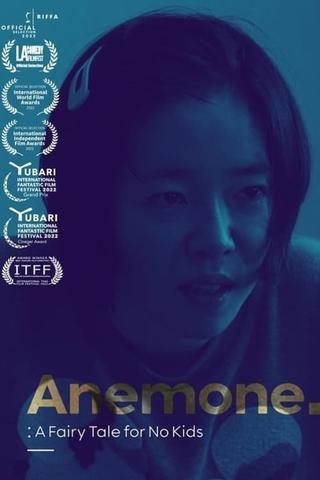Anemone: A Fairy Tale for No Kids poster