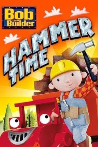 Bob the Builder: Hammer Time poster