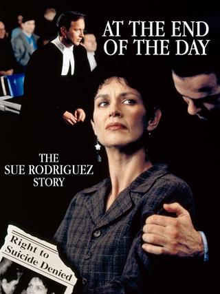 At the End of the Day: The Sue Rodriguez Story poster