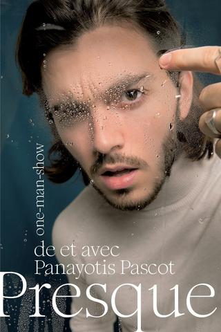Panayotis Pascot: Almost poster