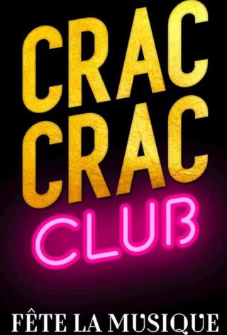 Crac Crac Club, Fête la musique poster