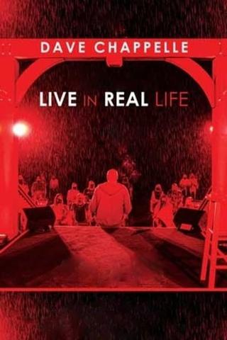 Dave Chappelle: Live in Real Life poster