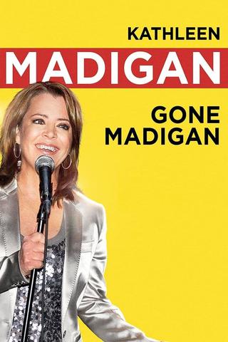 Kathleen Madigan: Gone Madigan poster