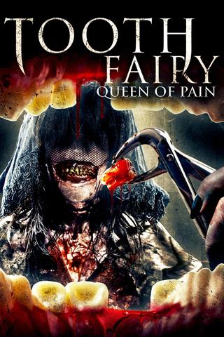Tooth Fairy: Queen of Pain poster