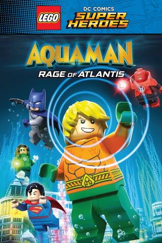 LEGO DC Super Heroes - Aquaman: Rage Of Atlantis poster
