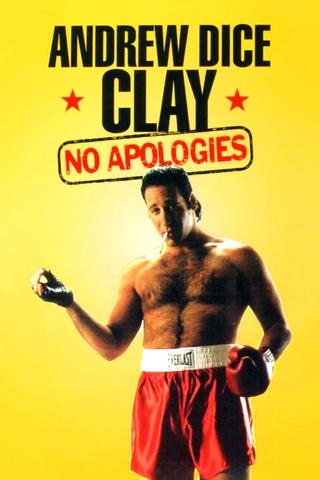 Andrew Dice Clay: No Apologies poster