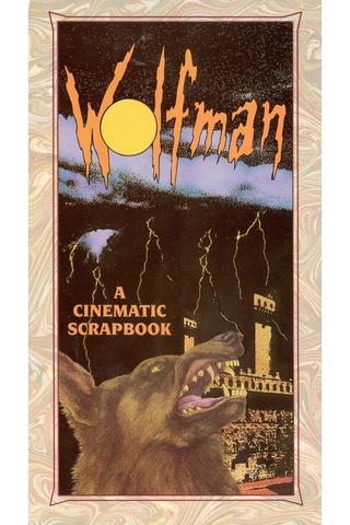 Wolfman Chronicles: A Cinematic Scrapbook poster