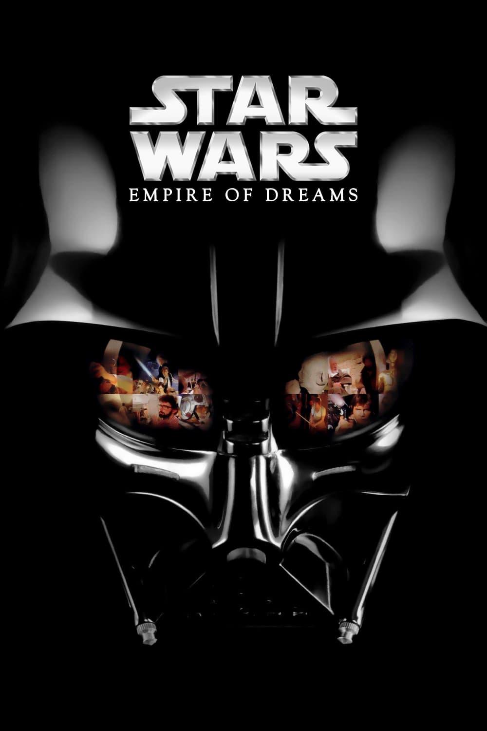 Empire of Dreams: The Story of the Star Wars Trilogy poster