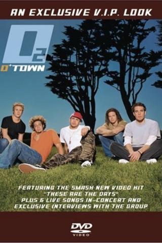 O-Town - O2: An Exclusive V.I.P. Look poster
